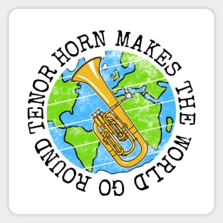 Tenor Horn Makes The World Go Round, Earth Day Sticker